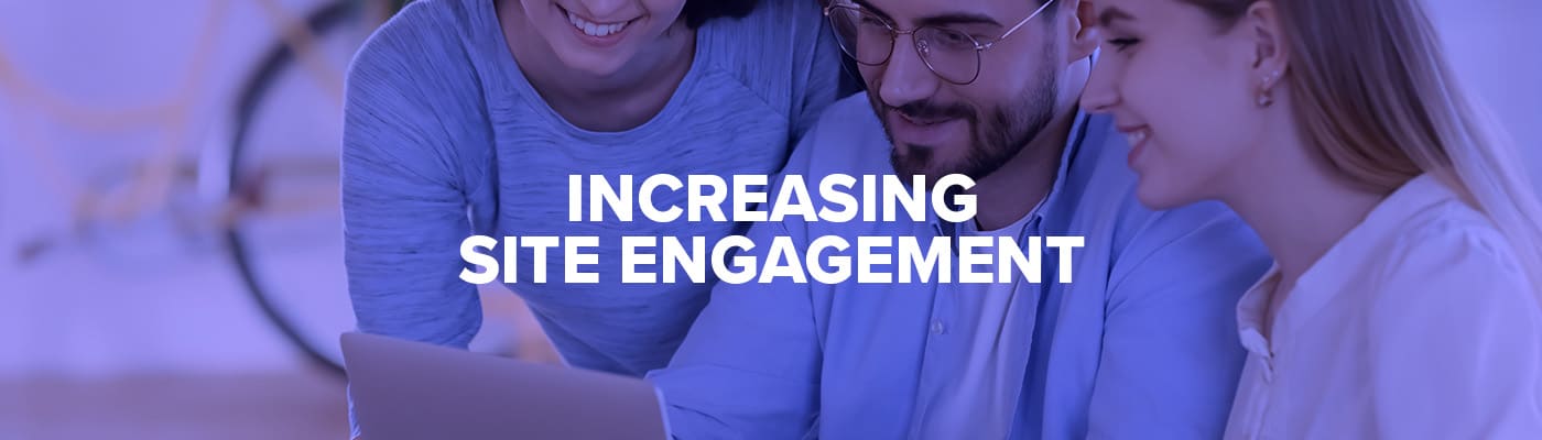 4 Expert Tips for Increasing Site Engagement as an Affiliate or Seller