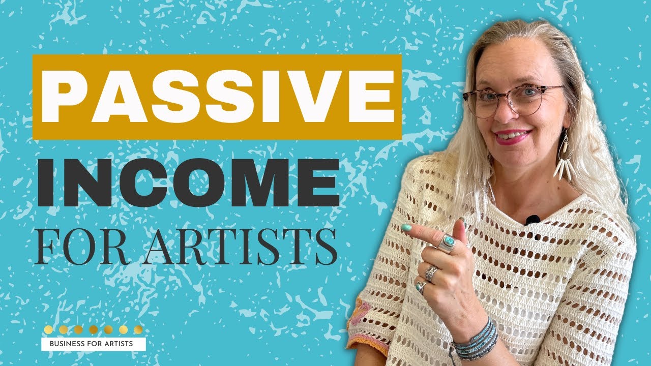 7 Easy Passive Income Streams For Artists (so that you can make more money in 2023)