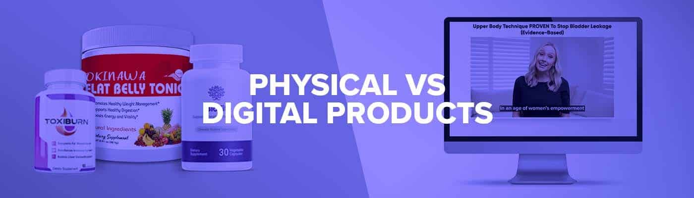 Physical vs Digital Products: Pros and Cons of Each for Ecommerce Sellers