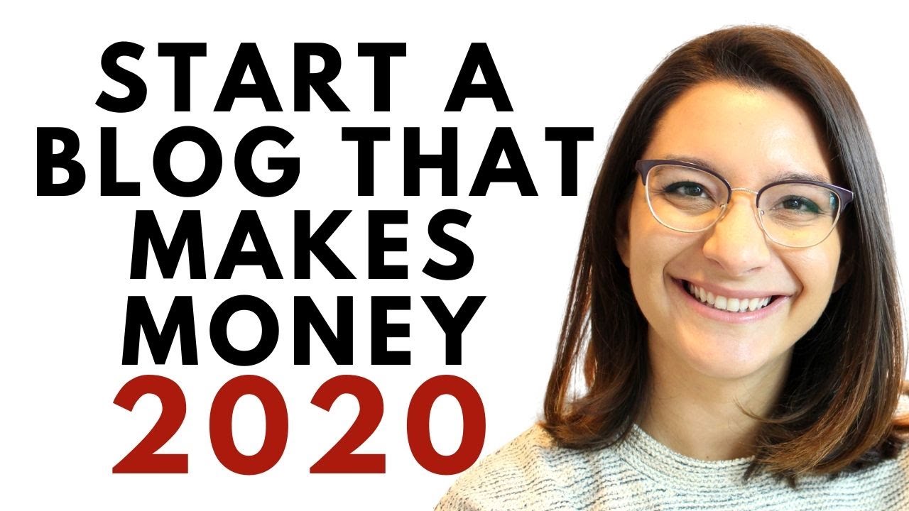 Starting a Blog in 2020 That Actually Makes Money: Tips for Beginners