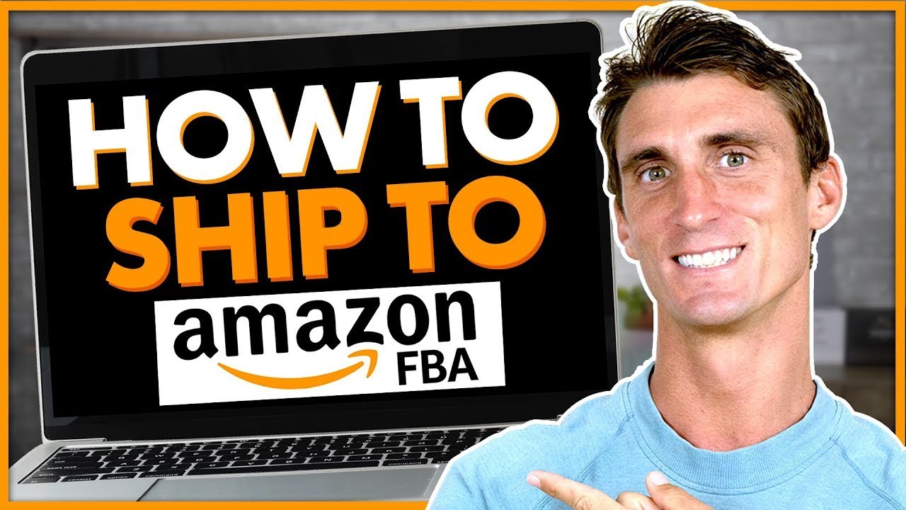 How To Send Your First Shipment To Amazon FBA 2023 Tutorial