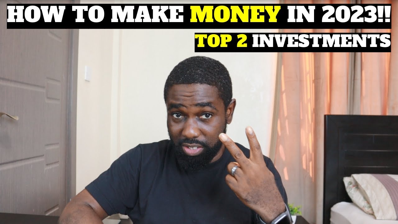 HOW TO MAKE MONEY IN NIGERIA IN 2023!! (Best Investments Right Now!)