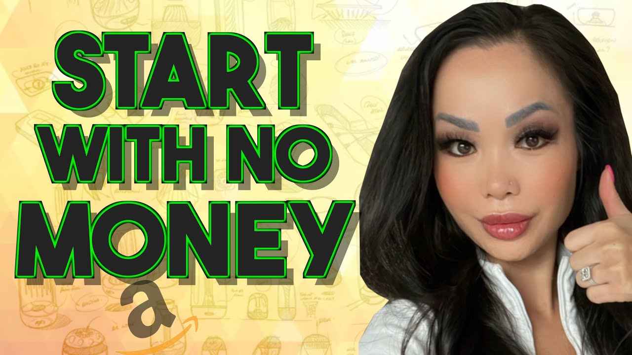 How To Start Amazon FBA With No Money 2023