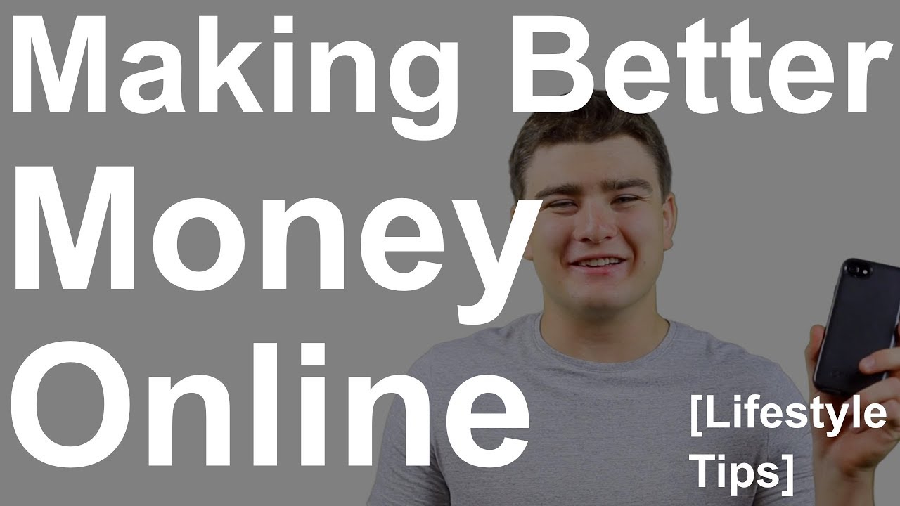 3 Tips for Making Better Money Online