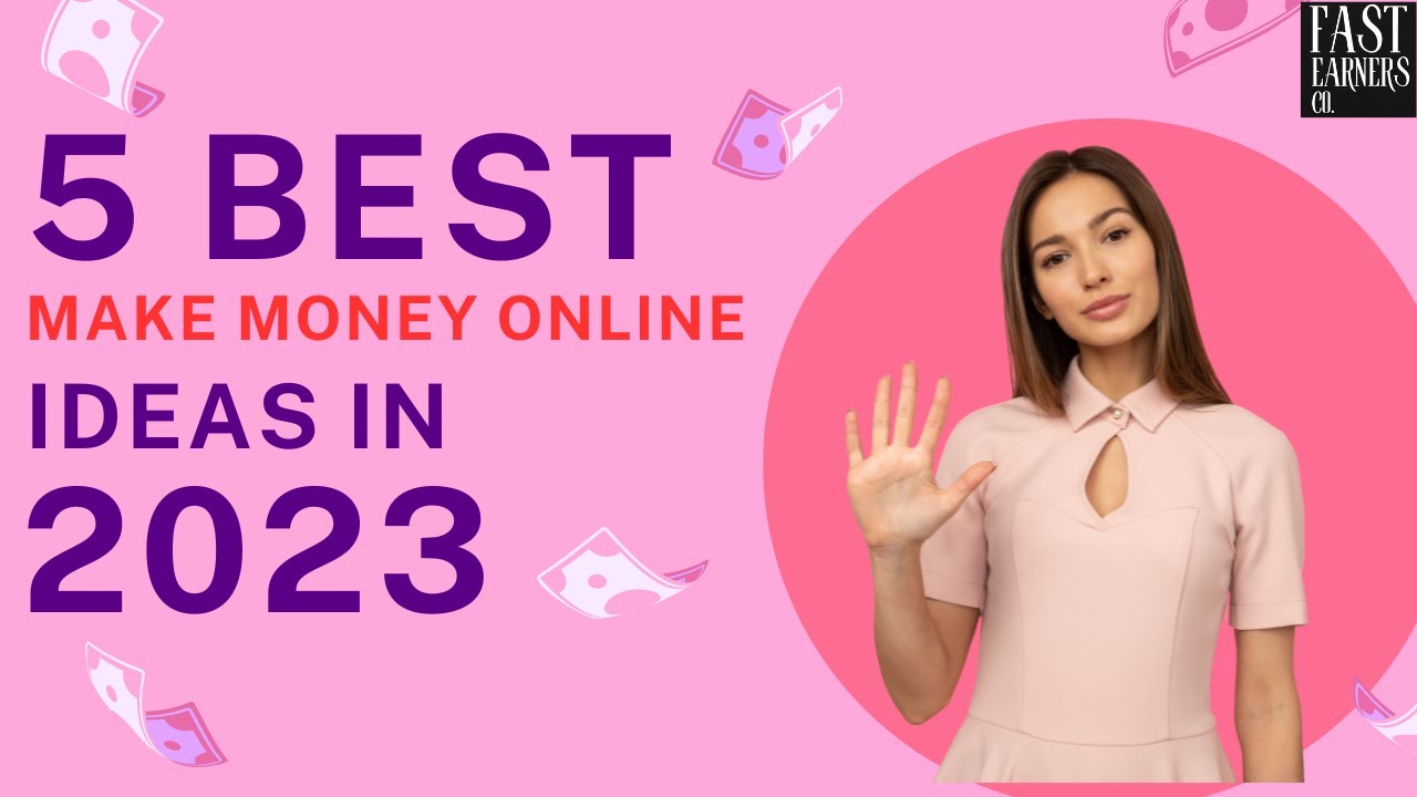 5 Best Make Money Online Ideas For 2023 | Work From Home | Part time Jobs | Freelancing Jobs