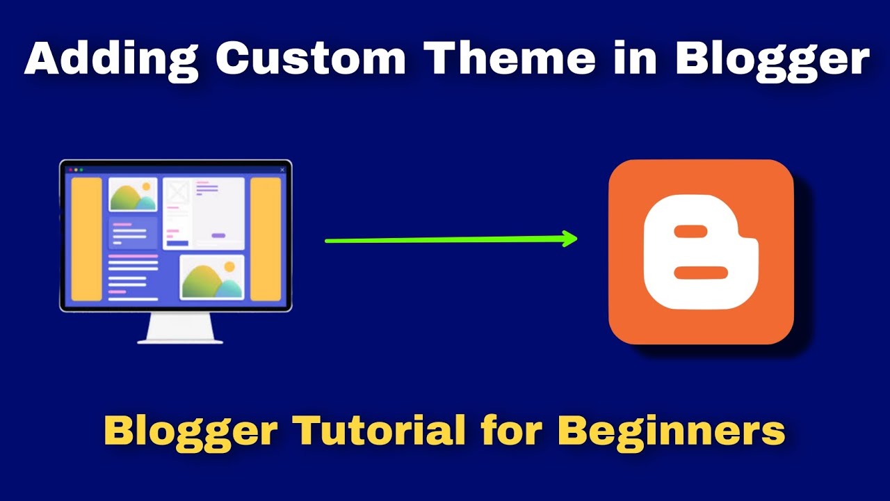 Custom Theme setup tutorial in Blogger step by step | How to add custom in Blogger 2023