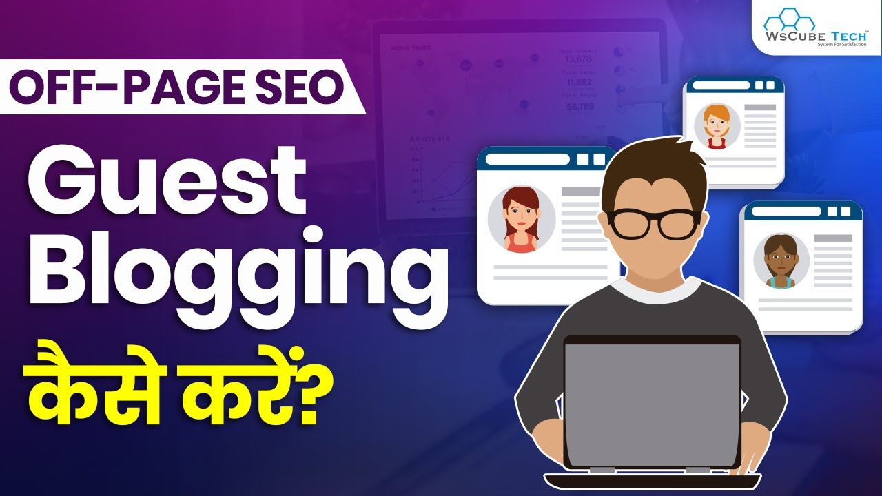 Link Building - What is Guest Posting | Guest Blogging kaise Kare | SEO Tutorial