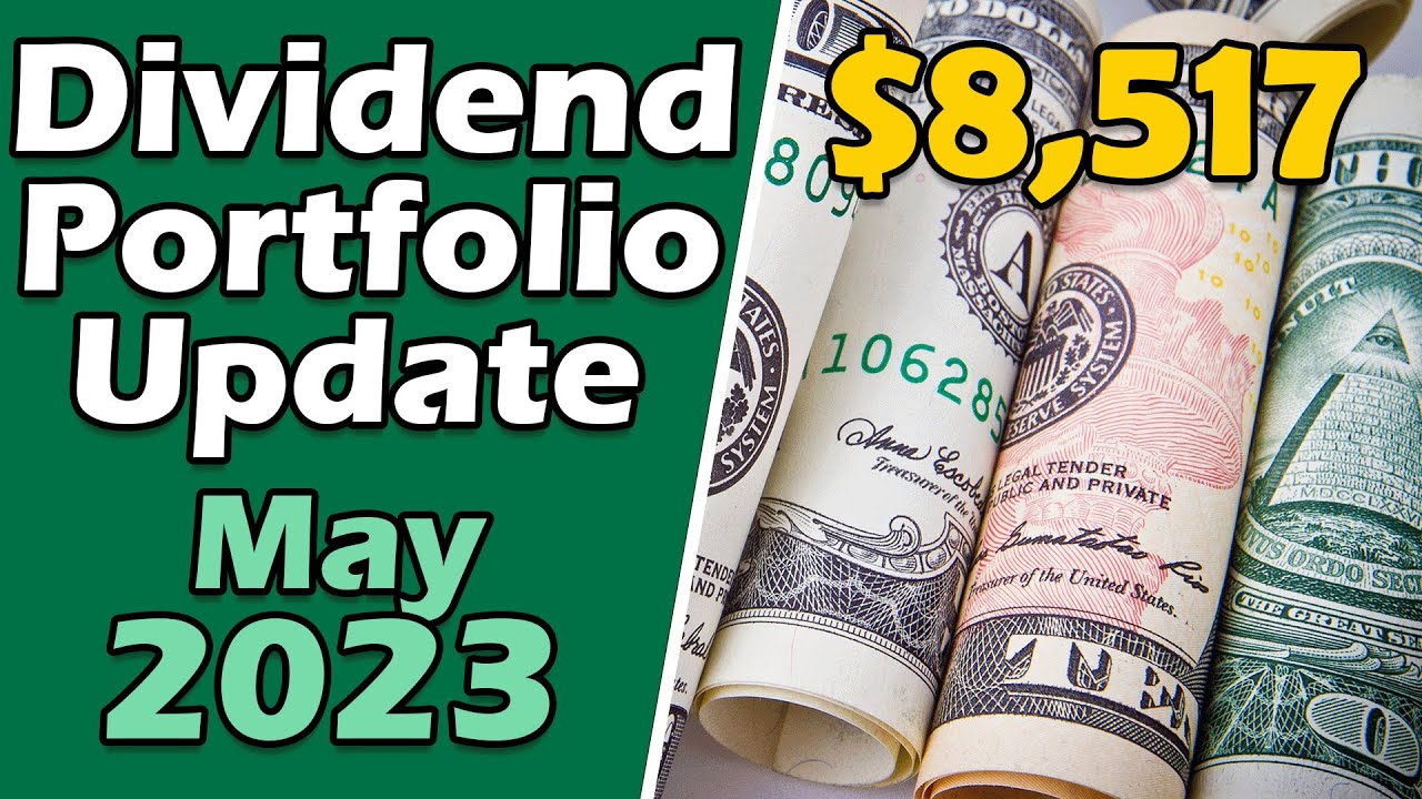Look Inside my Dividend Growth Portfolio for Building Passive Income | May 2023 Update