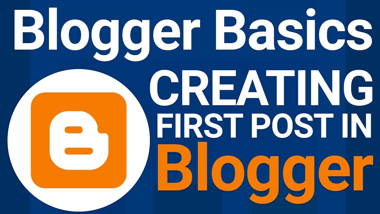 Blogger Tutorial  | How to Setup Blogger and Create First post - Hindi