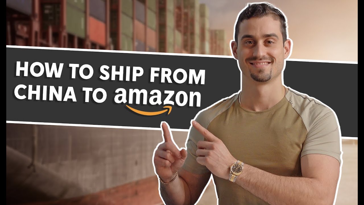 How To Ship From China To Amazon FBA 2023