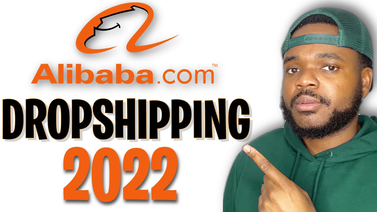 How To Start Dropshipping Using Alibaba.com (Beginners Guide 2022)