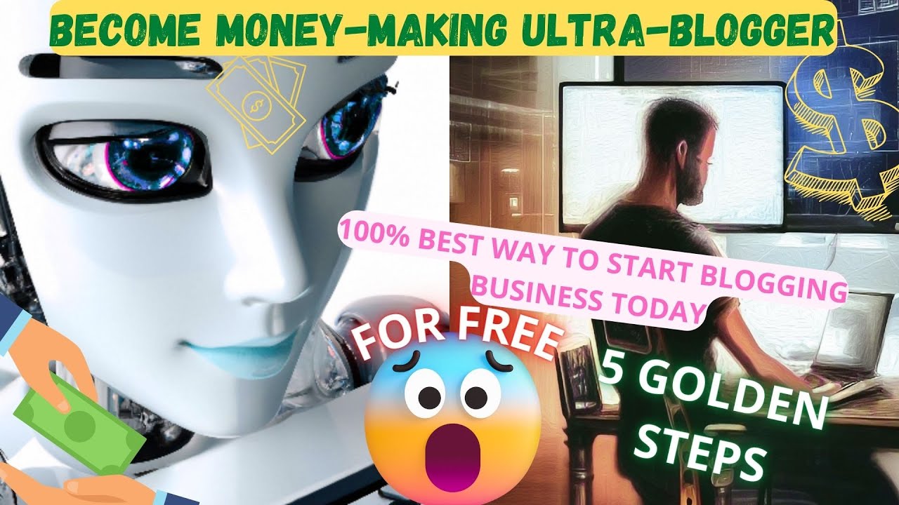How to Build a Blog Website For FREE in 2023 Beginner Guide 5 Steps to Become Blogger And Earn Money