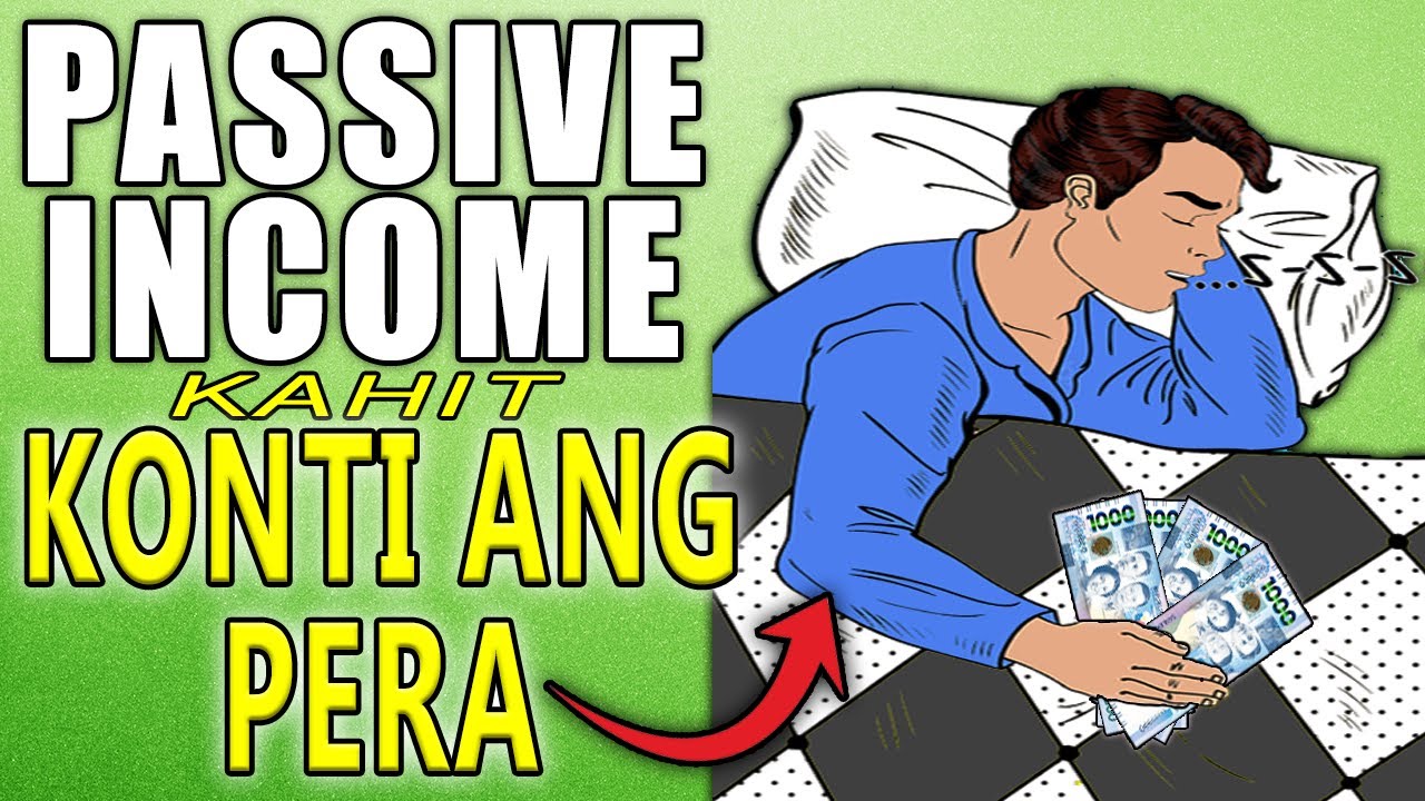 5 Passive Income Ideas sa Maliit na Puhunan! (Kahit Konti ang Pera)
