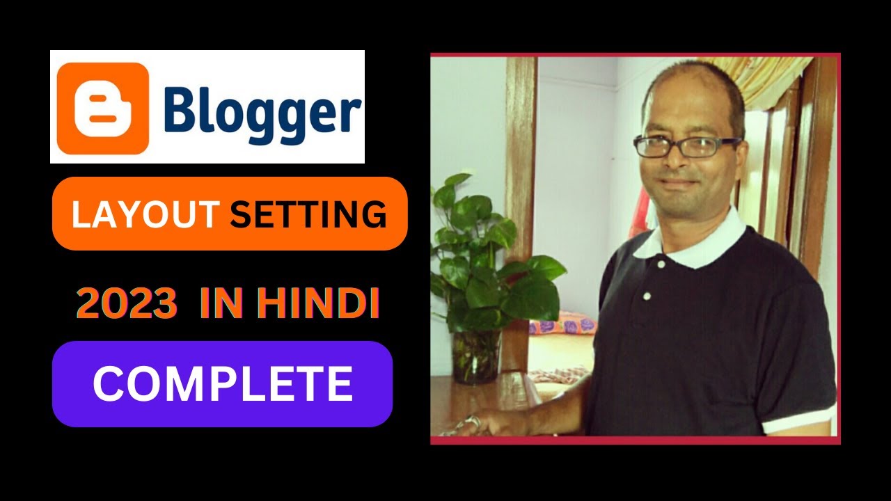 Blogger Layout Settings 2023 | Blogger Layout setting in Hindi | Blogger Layout Tutorial | Blogger