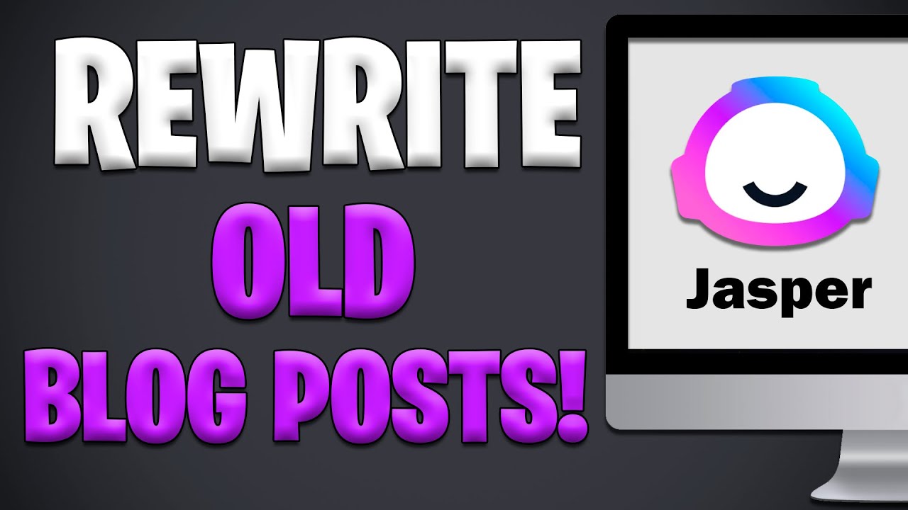 How To Rewrite Old Blog Post With Jasper Ai [EASY 2023 TUTORIAL]