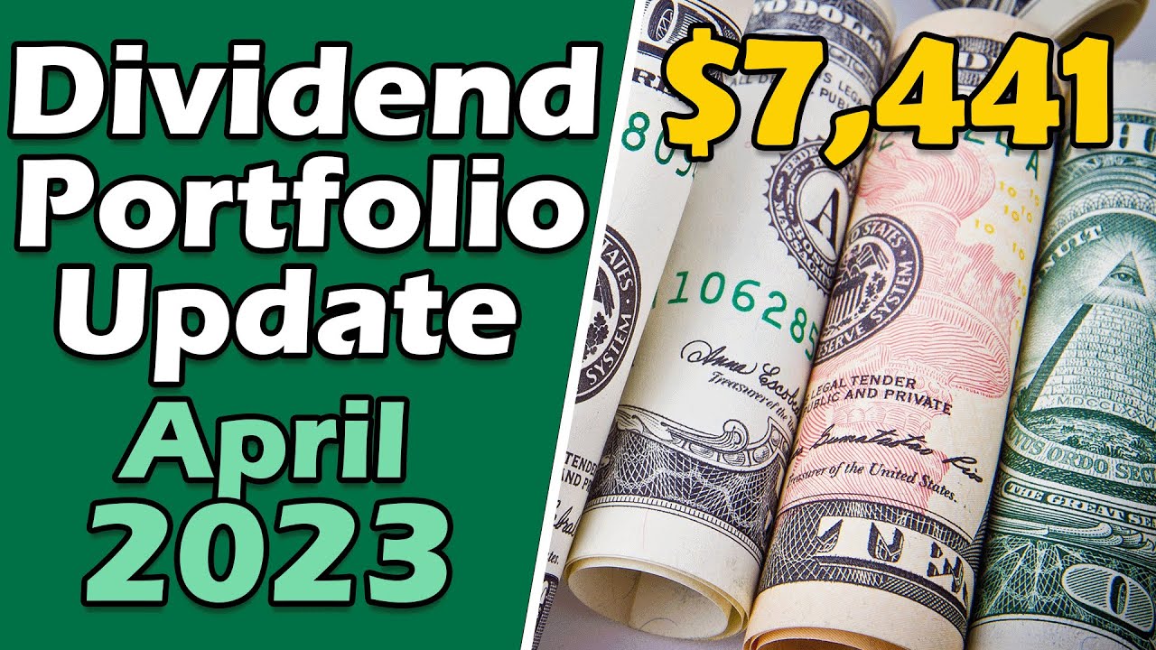An Inside Look in my Dividend Growth Portfolio for Building Passive Income | April 2023 Update