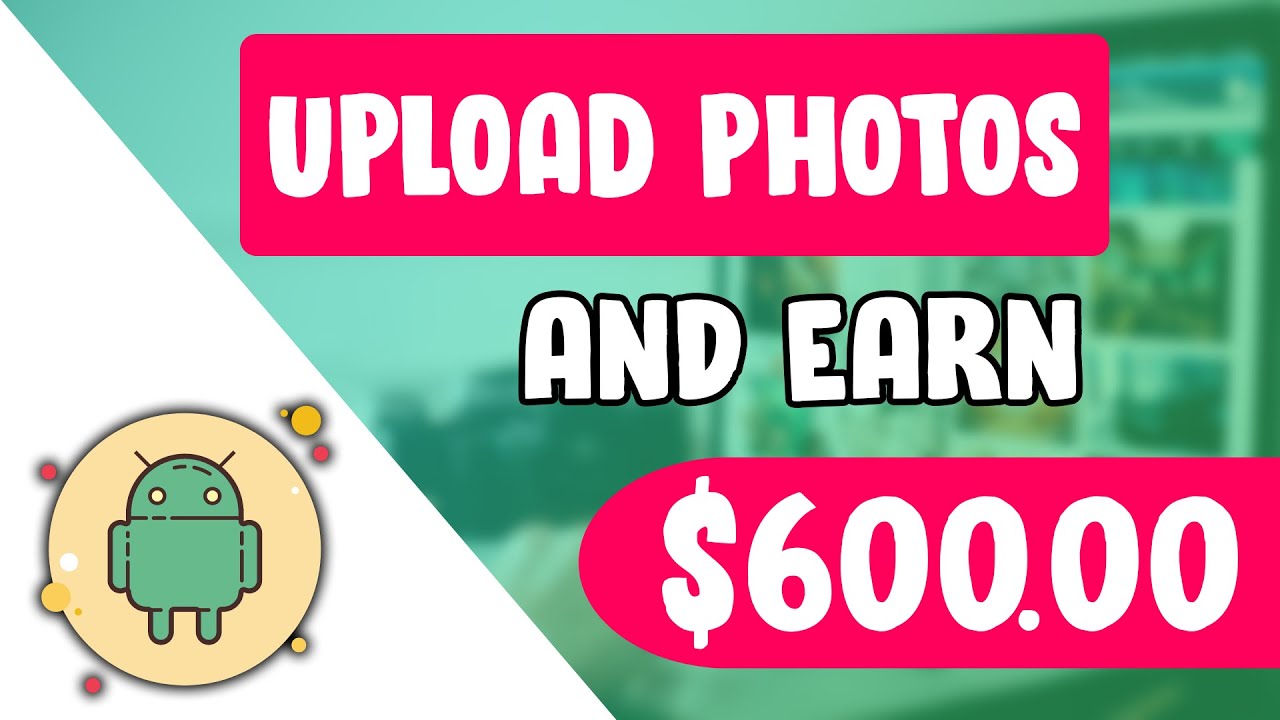 Upload Photos And Get Paid $600 DAILY! | Make Money Online 2023