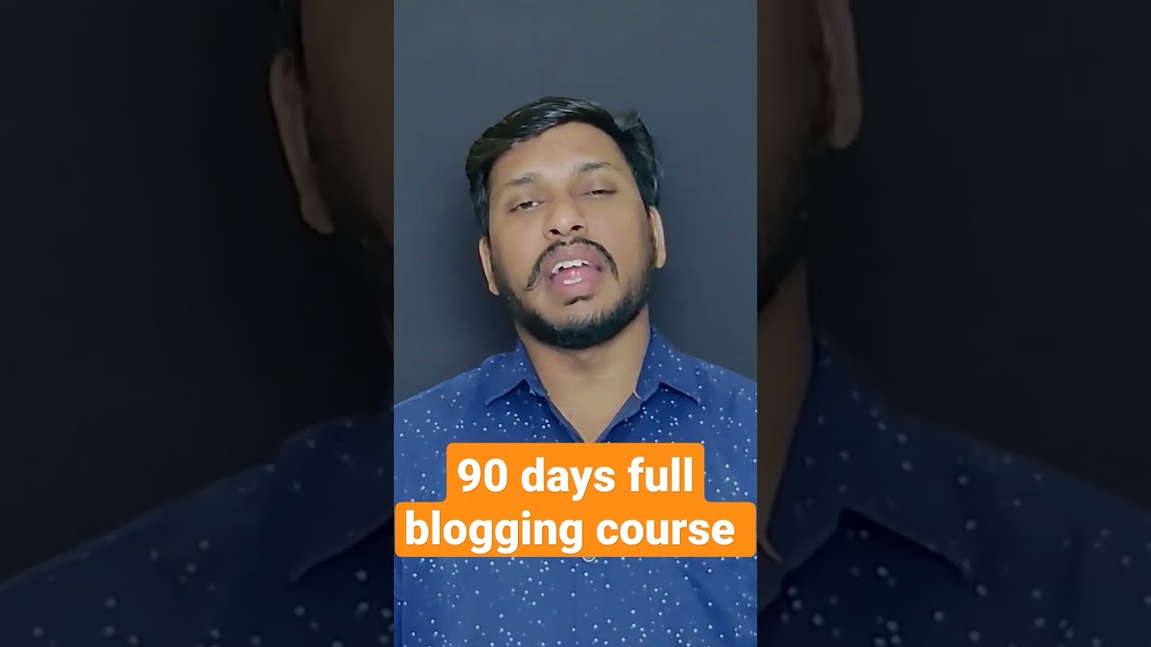 90 days full blogging tutorials in Telugu | how become a blogger in telugu in 2023