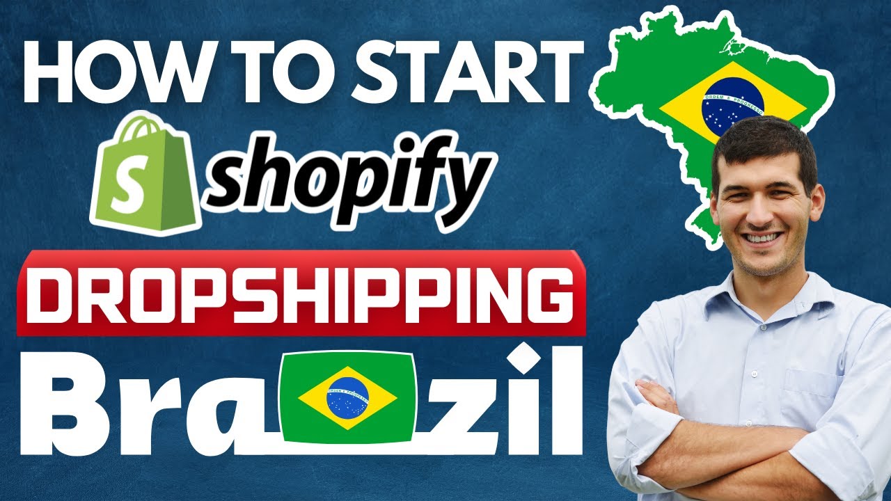 How to Start Dropshipping on Shopify in Brazil in 2023 | Dropshipping Tutorial