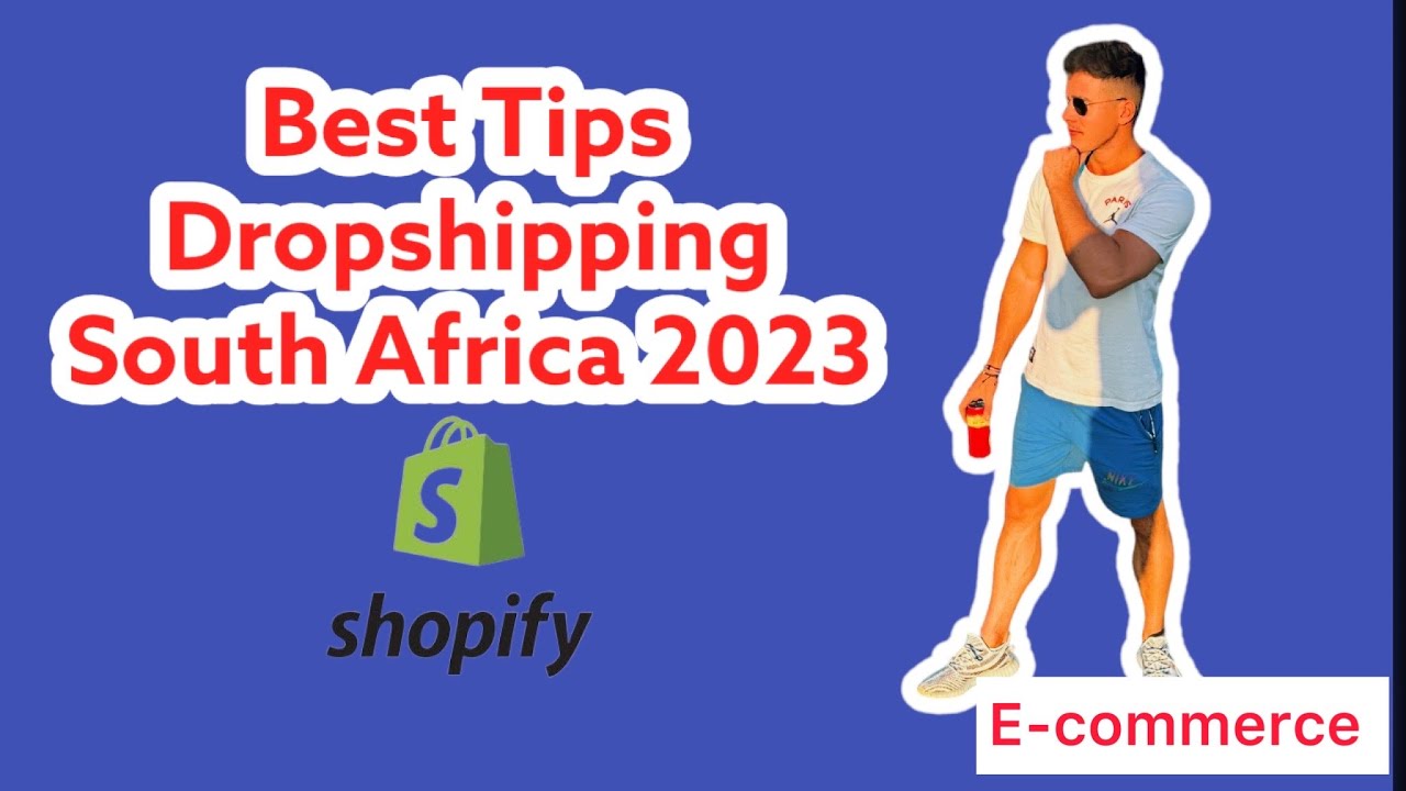 BEST TIPS FOR SOUTH AFRICAN DROPSHIPPING 2023 | ECOMMERCE