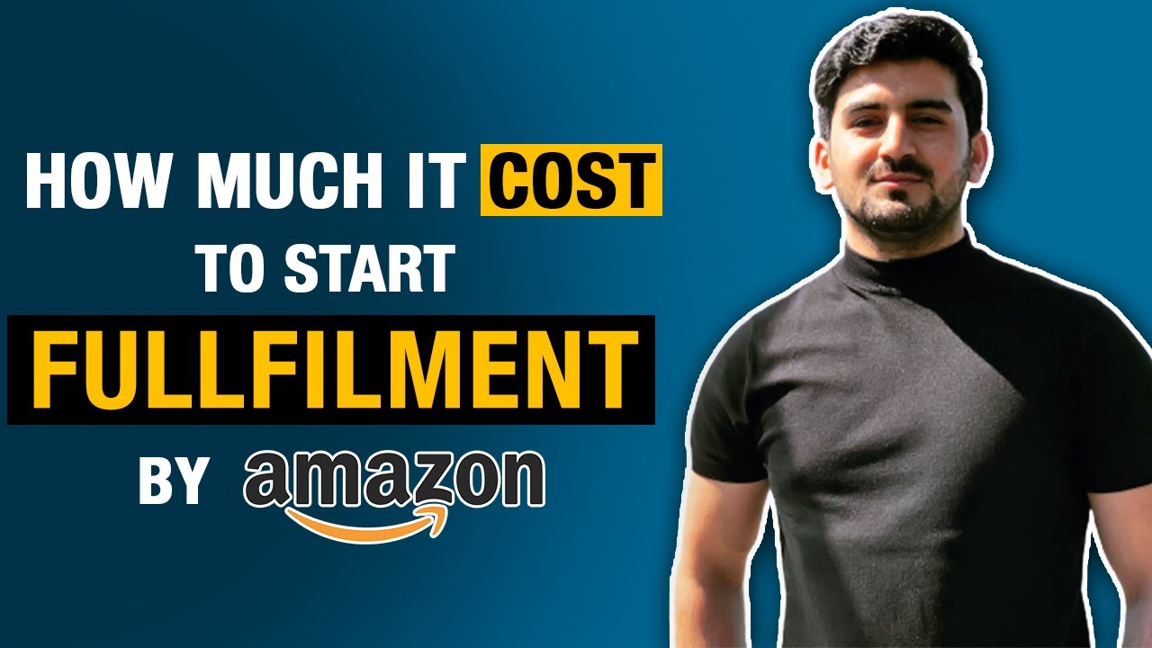 How Much It Costs To Start Amazon FBA In 2022