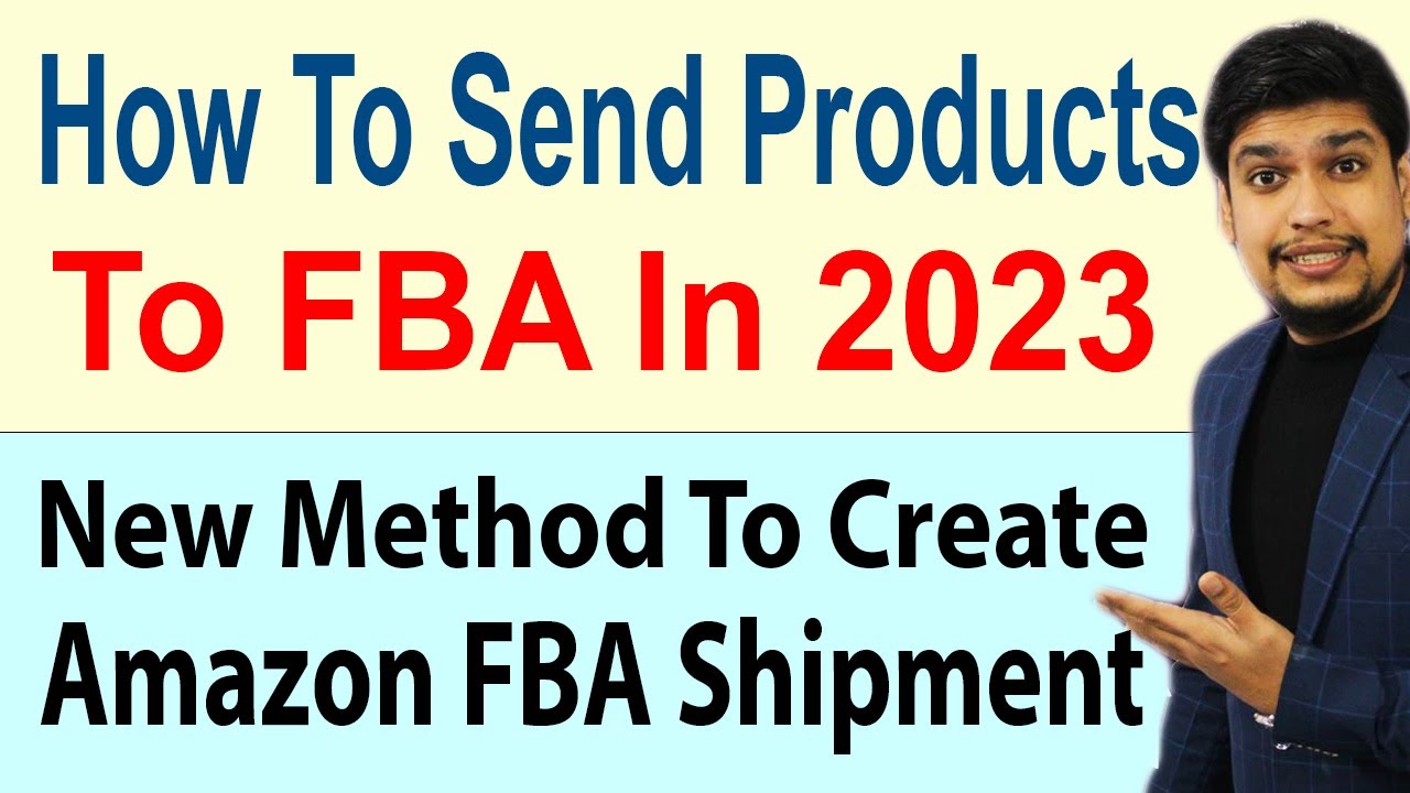 How To Send Products To Amazon FBA | How To Create Amazon FBA Shipment | New Method 2023