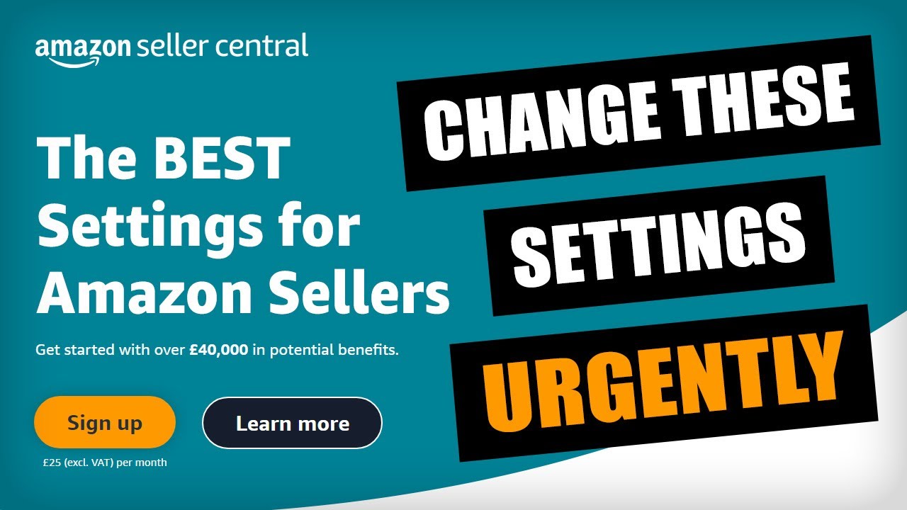 Amazon Account Settings for NEW Sellers - Change ASAP! (Amazon FBA UK 2023)