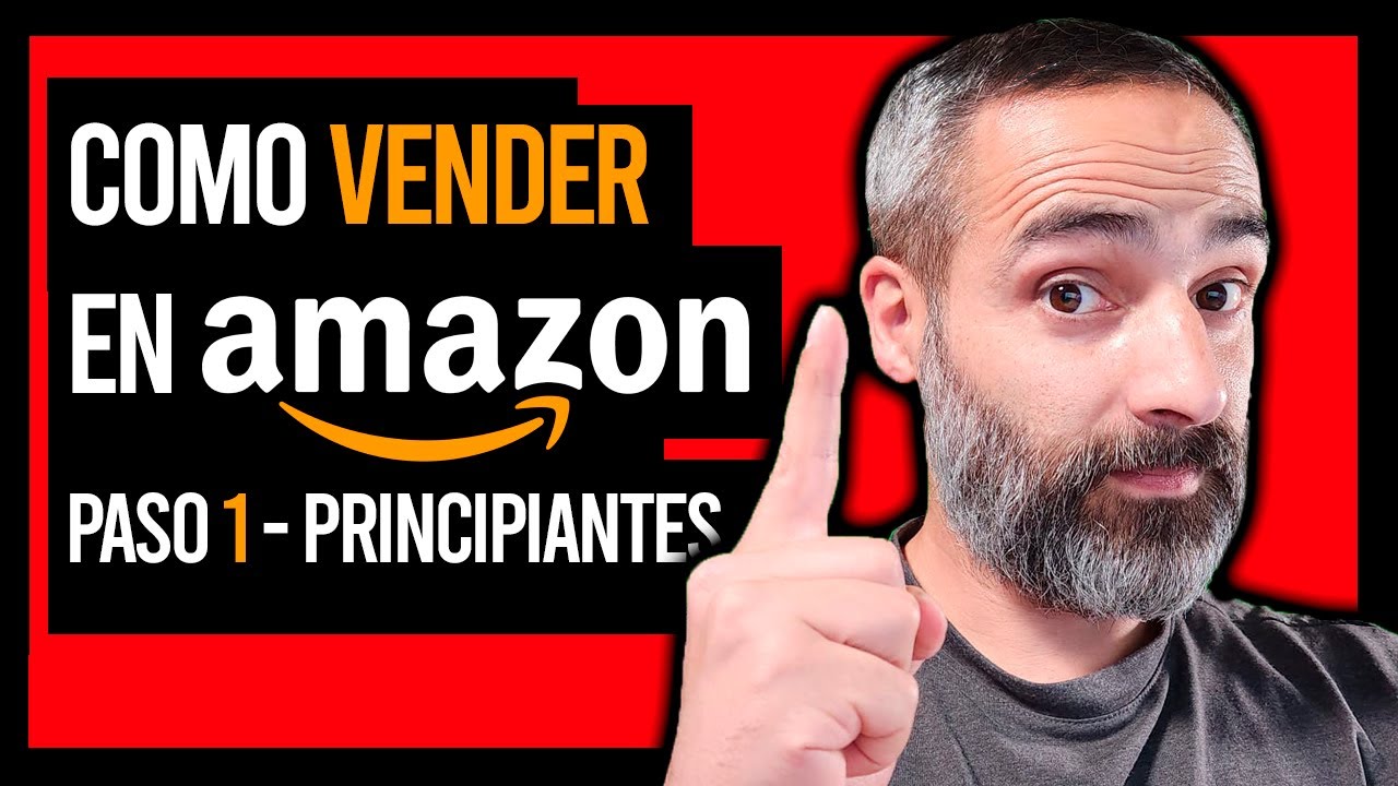 Como Vender en AMAZON FBA 2023 - Paso a Paso para Principiantes  - PASO 1