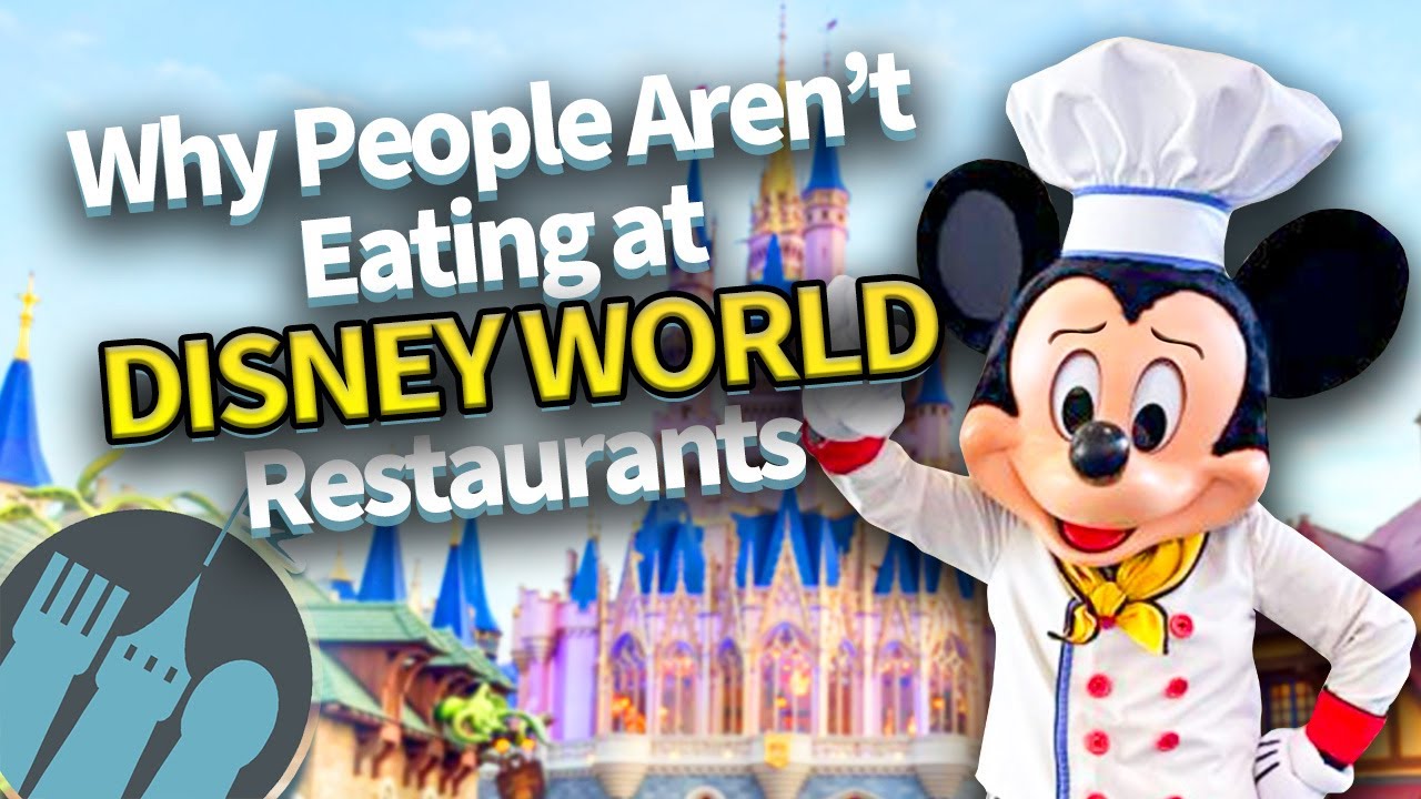 Why People Aren’t Eating at Disney World Restaurants