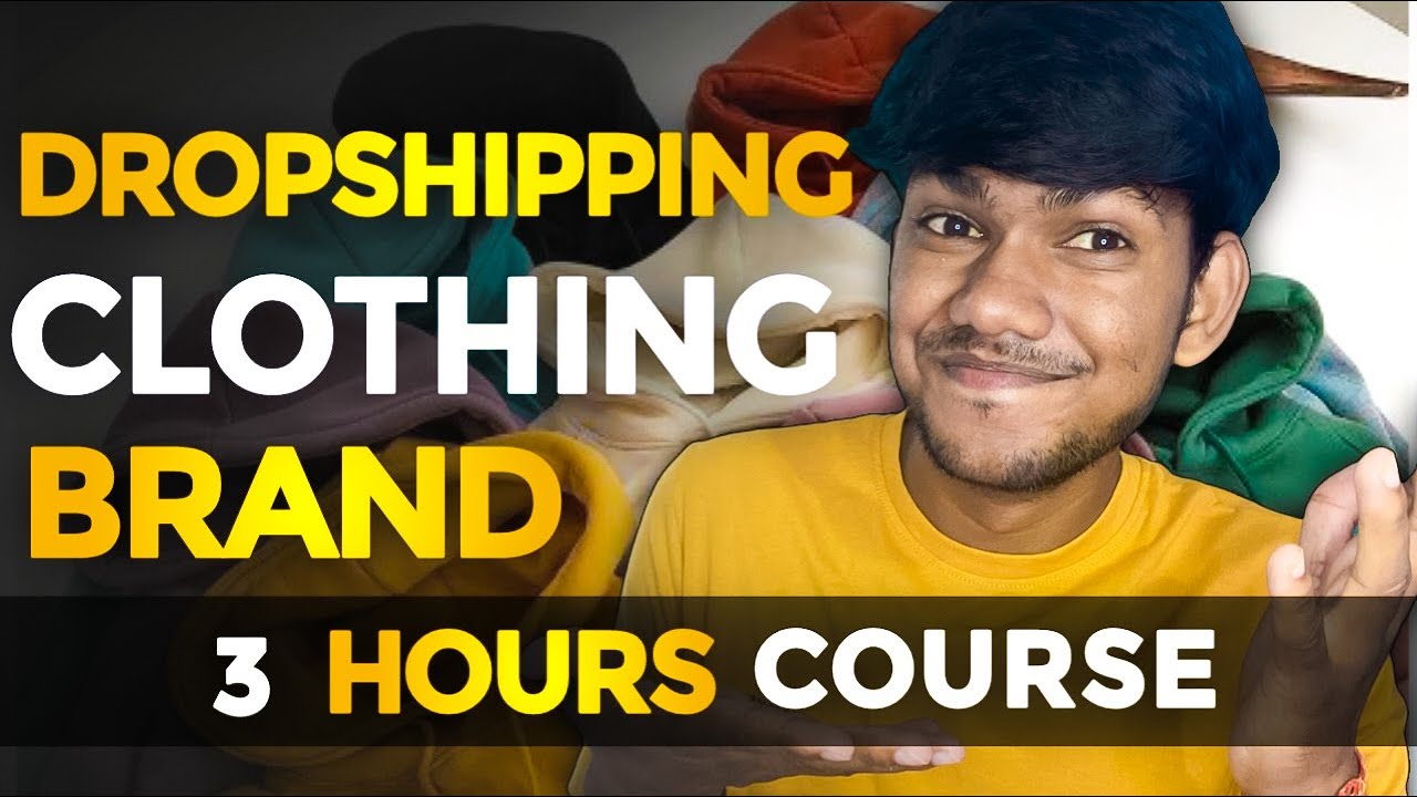 3 HOURS FREE CLOTHING BRAND Dropshipping COURSE | COMPLETE A- Z GUIDE 2023