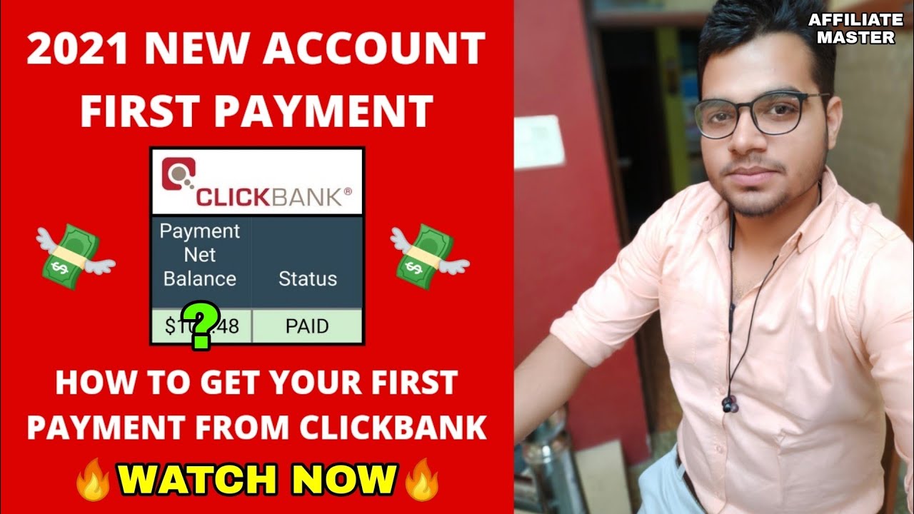 ClickBank First Payment In 2021 From New Account | How To Get Your First Payment From ClickBank