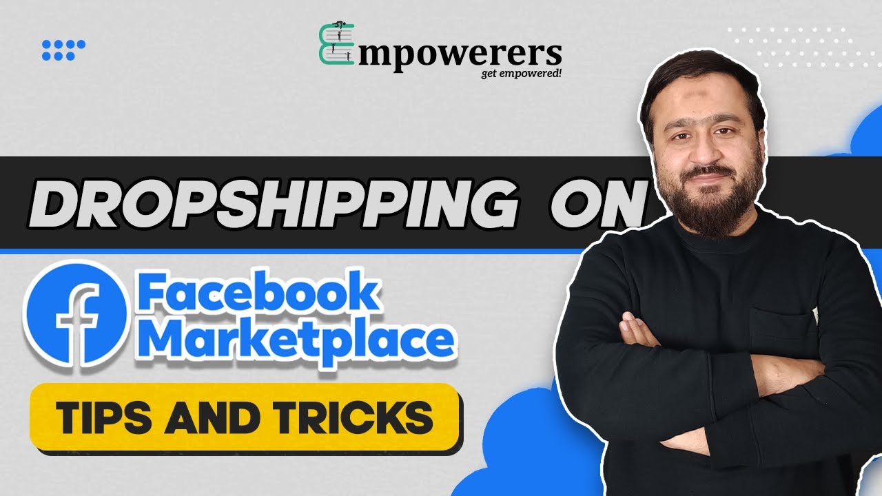 How to Start Dropshipping on Facebook Marketplace from Pakistan in 2023 - (Complete Guide)