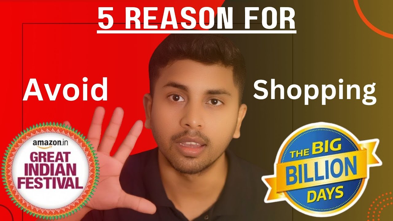 5 Key Reasons To Avoid Shopping During Indian Big Seals || Big Billion Days || Grate Indian Festival