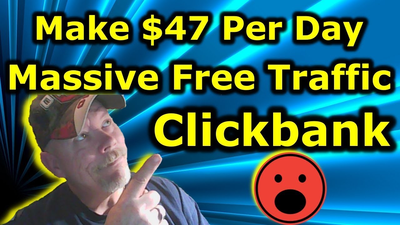 Drive Clickbank Traffic $47.00 Per Day Make Money Online