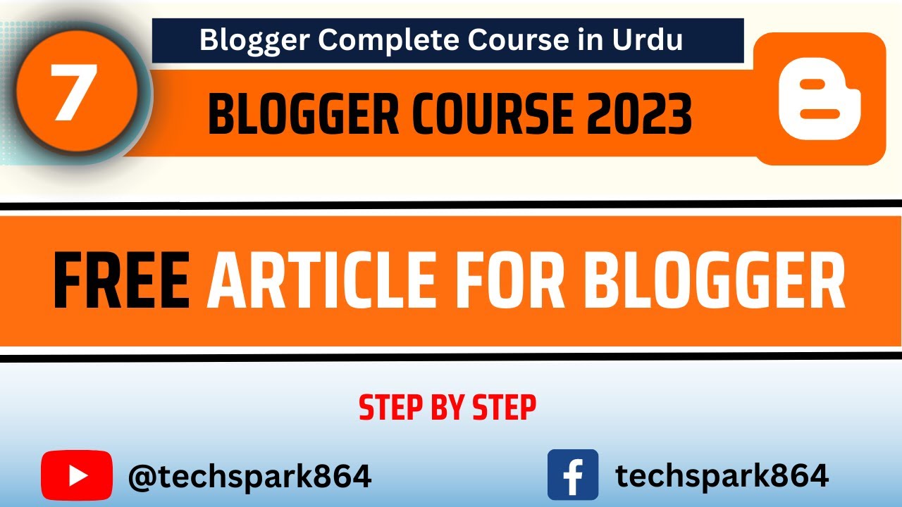 Free Blogger Article | How to Post on Blogger - Step by Step Tutorial 2023