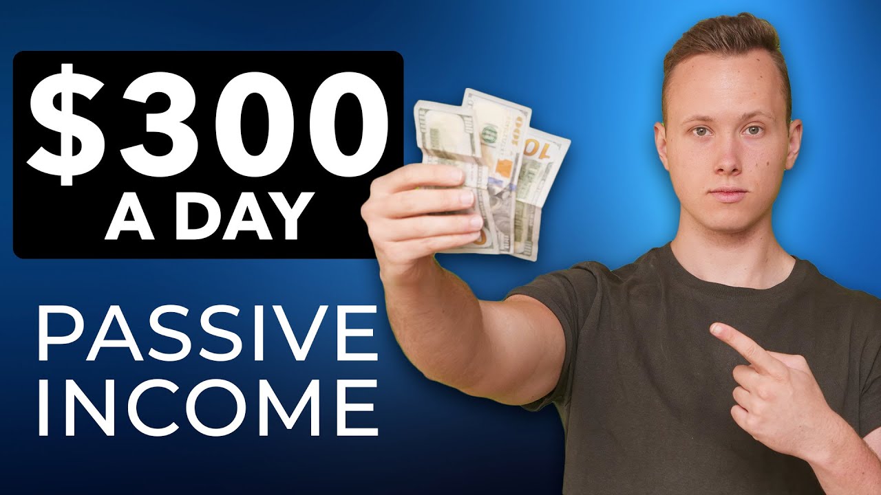 How To Make $300/Day Passive Income Online In 2023