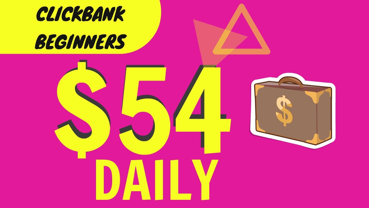 Make $54 Daily - Clickbank for beginners 2020 (Make Money Online)