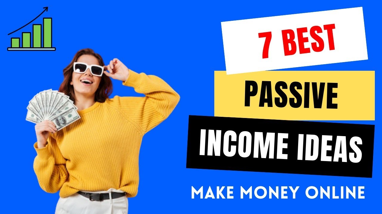 7 Passive Income Ideas 2024 | Make Money Online