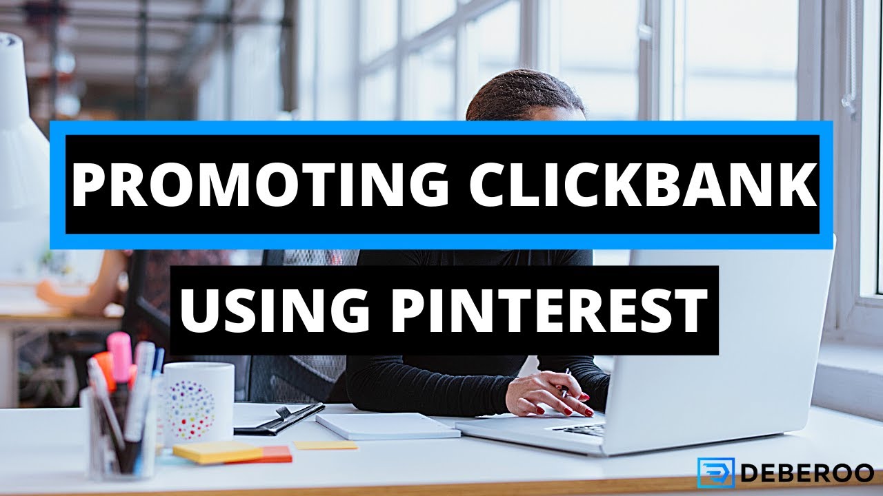 How to Make Money Online on Pinterest using Clickbank Products [2020]