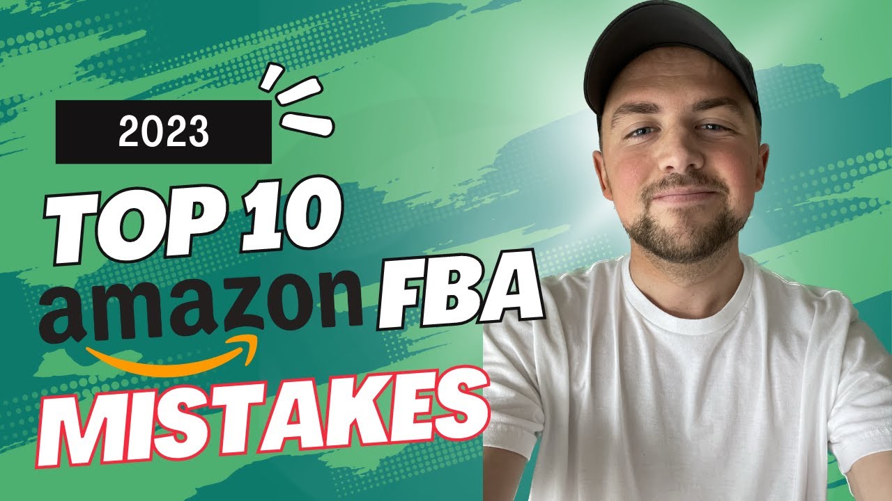 Top 10 Amazon FBA Mistakes I Made In My First Year (2023)