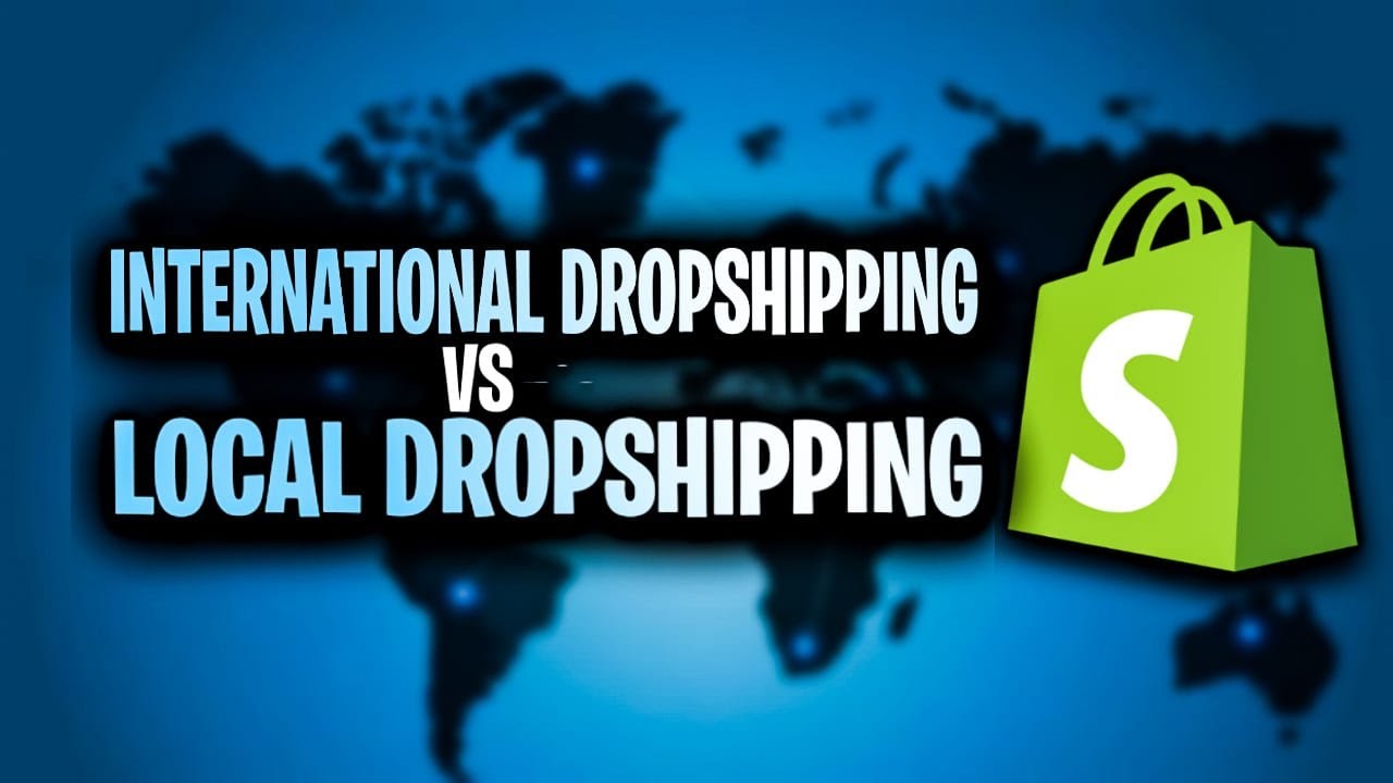 Local Dropshipping vs International dropshipping 2023