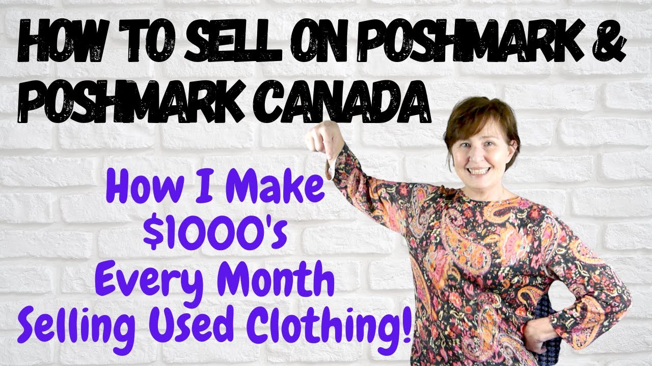 HOW TO MAKE MONEY ONLINE SELLING ON POSHMARK | POSHMARK CANADA SELLING TIPS | POSHMARK TIPS