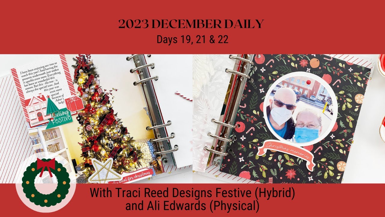 December Daily 2023 Days 19, 21, & 22 | With Ali Edwards and Traci Reed Designs Festive