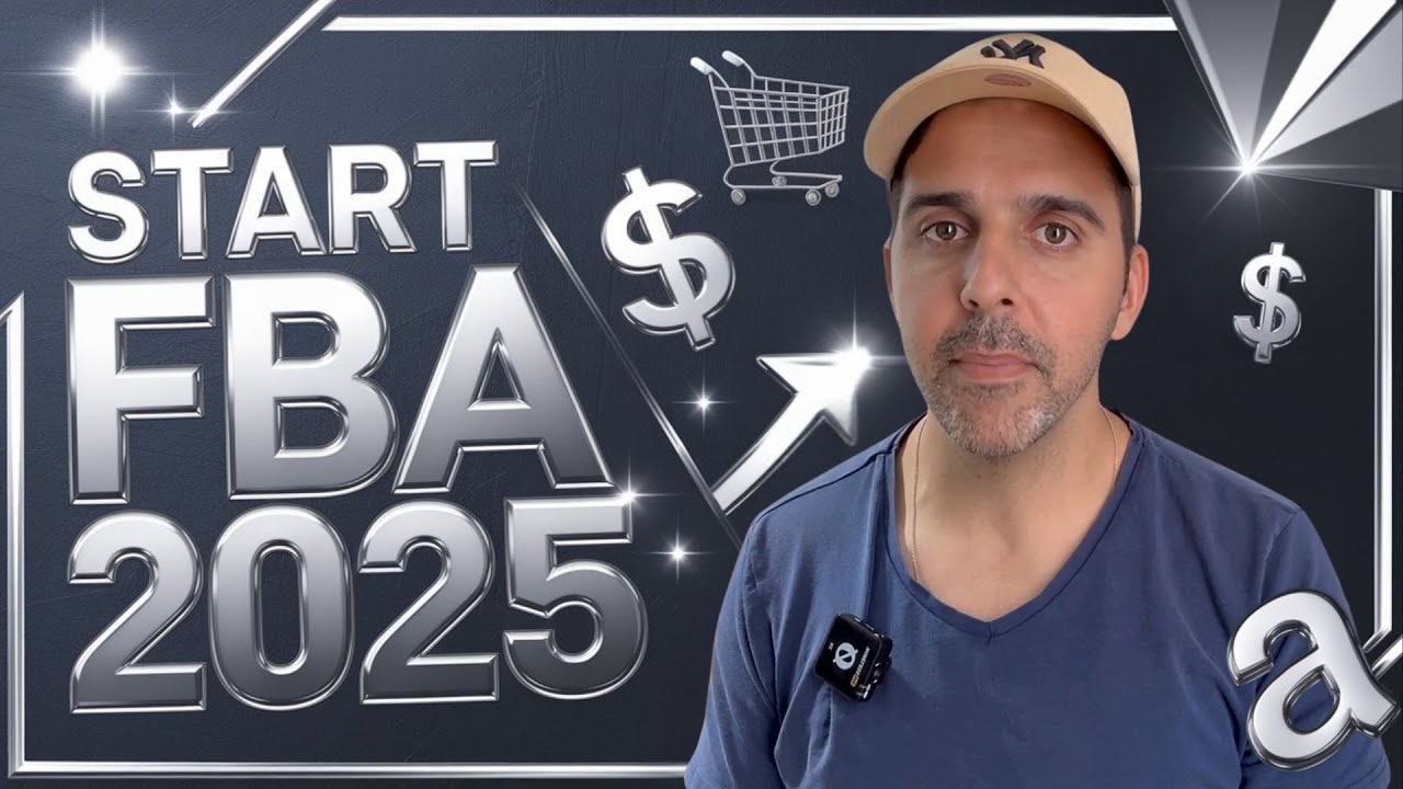 How I'd Start Amazon FBA in 2025 (Step by Step)