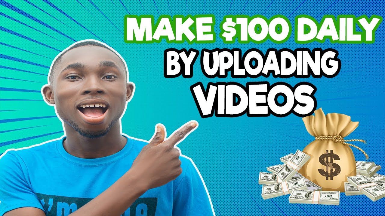 How to make $100 Daily by Uploading Video - Make Money Online 2023