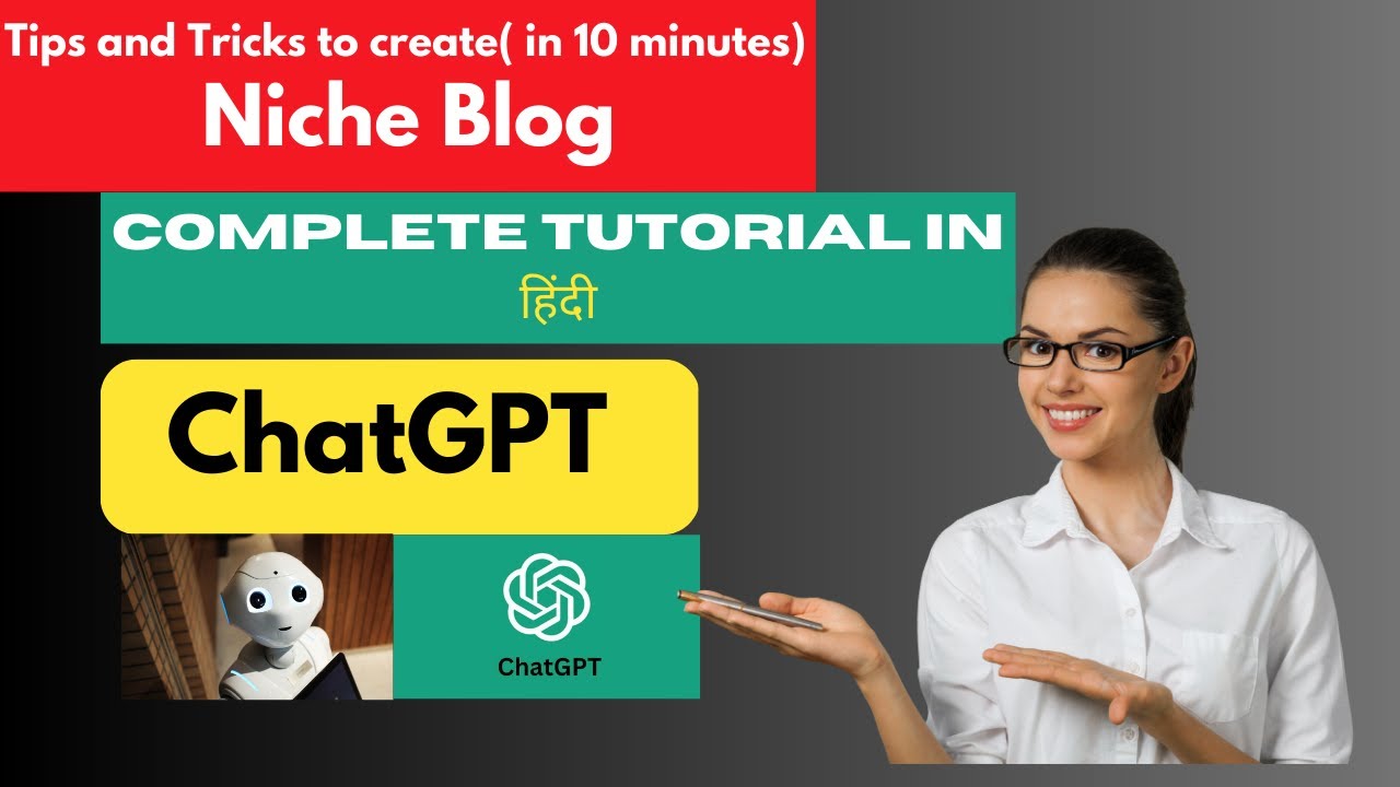 Tips and Tricks to create NICHE Blog using CHATGPT | COMPLETE Tutorial in HINDI