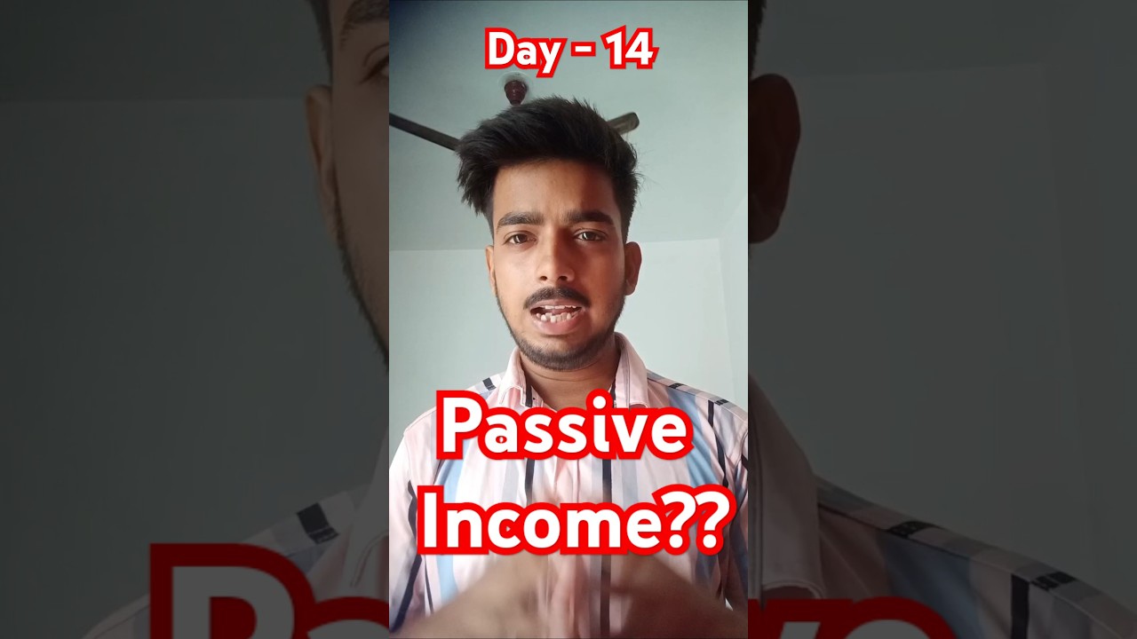 "What is passive income? Earn money while sleeping! | Day 14 | 100 Days of Finance