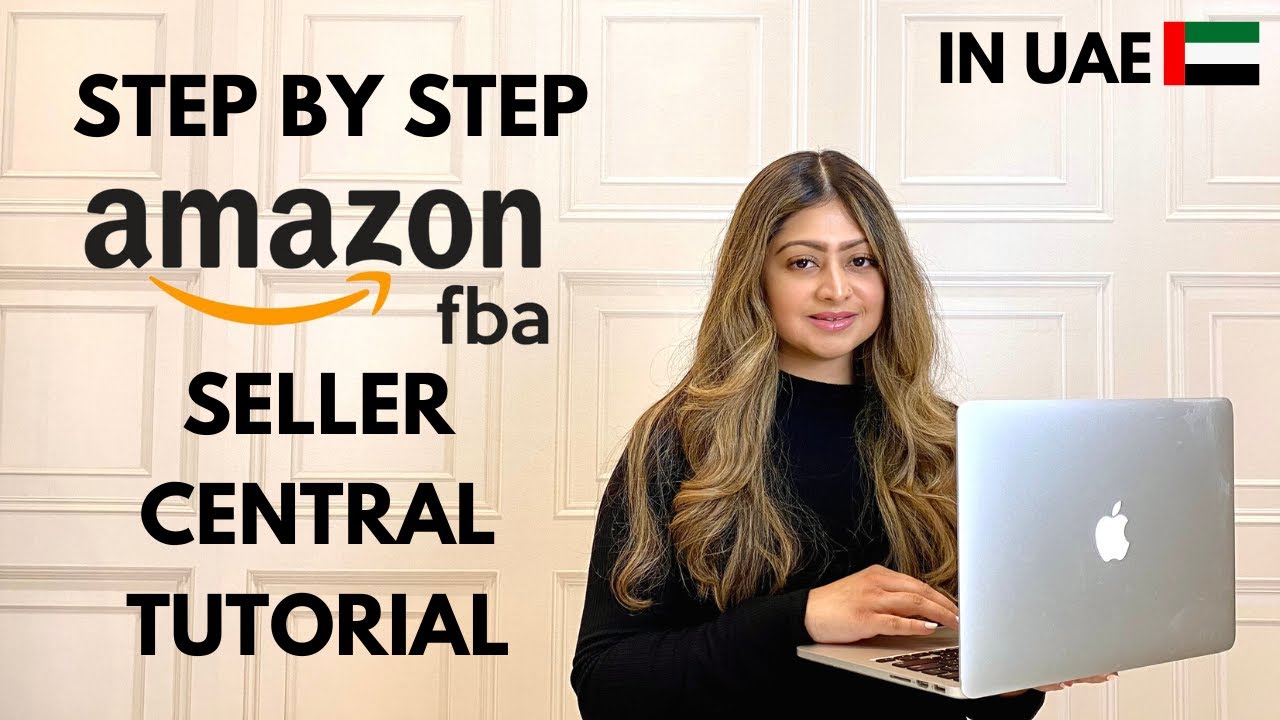 Amazon Seller Central Tutorial For UAE In 2023-2024 | Complete Walkthrough