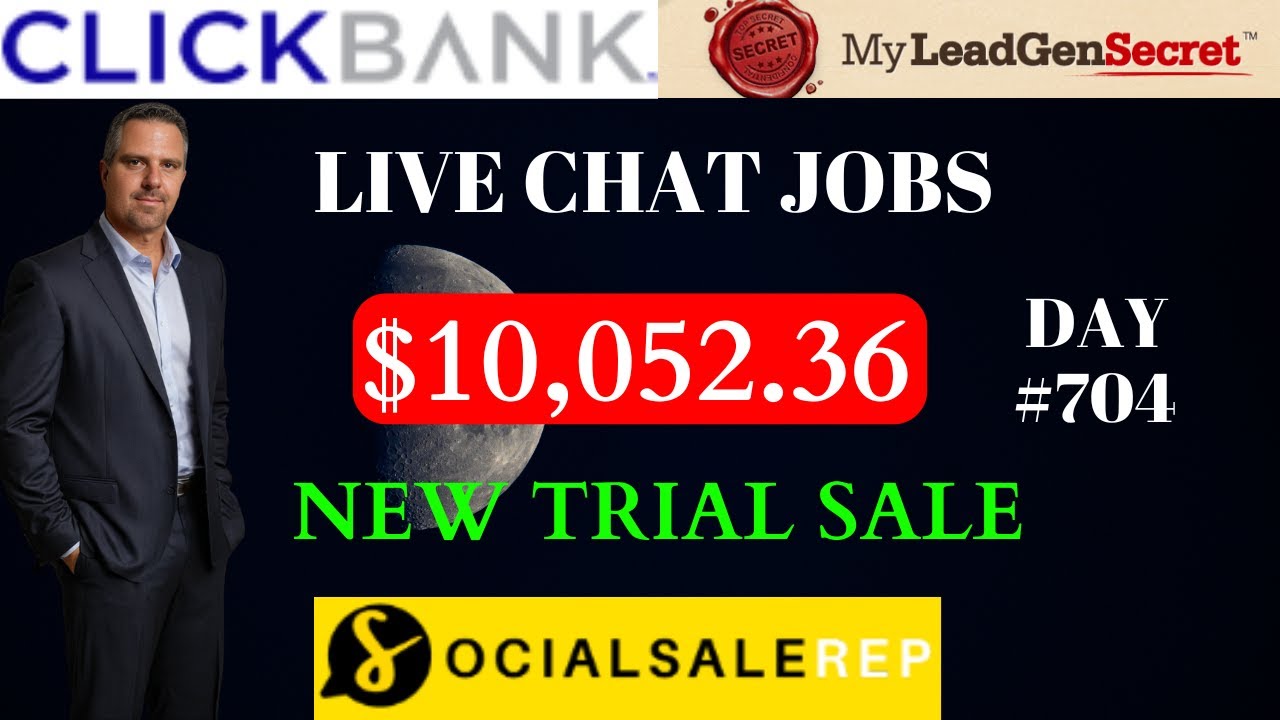 Live Chat Jobs Day 704 - Social Sale Rep - My Lead Gen Secret Clickbank Case Study