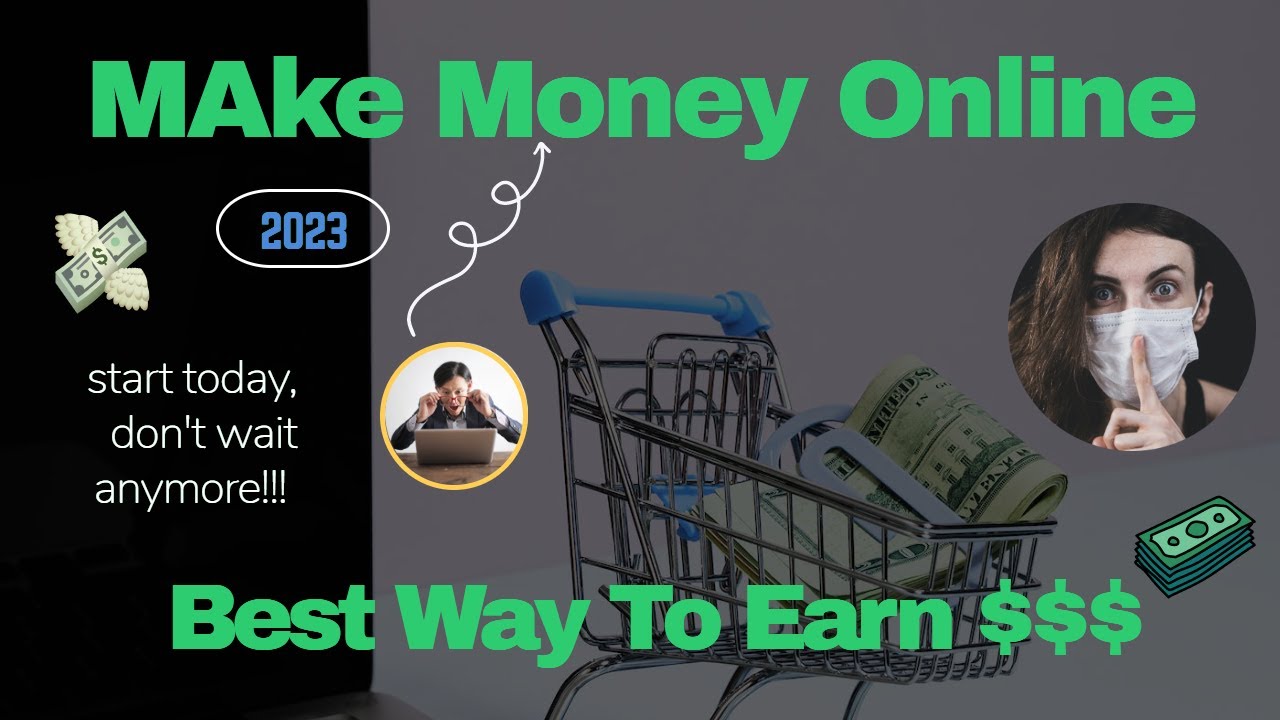 Make Money Online 2023 | The Ultimate Guide to Making Money Online Ideas and Strategies